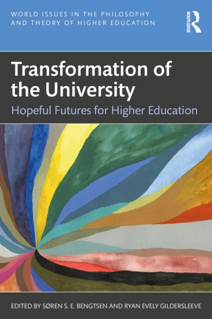 Transformation of the University : Hopeful Futures for Higher Education, EPUB eBook