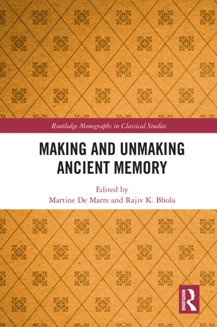 Making and Unmaking Ancient Memory, EPUB eBook