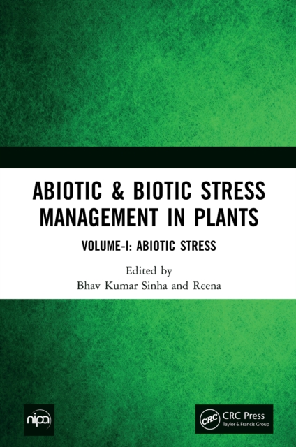 Abiotic & Biotic Stress Management in Plants : Volume-I: Abiotic Stress, EPUB eBook