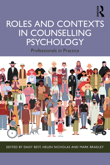 Roles and Contexts in Counselling Psychology : Professionals in Practice, EPUB eBook