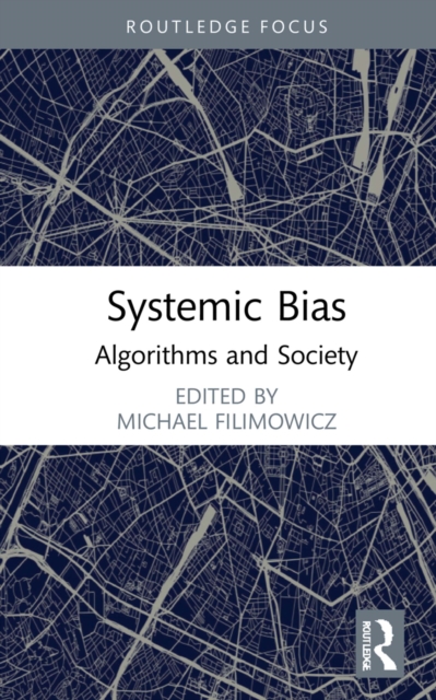 Systemic Bias : Algorithms and Society, PDF eBook