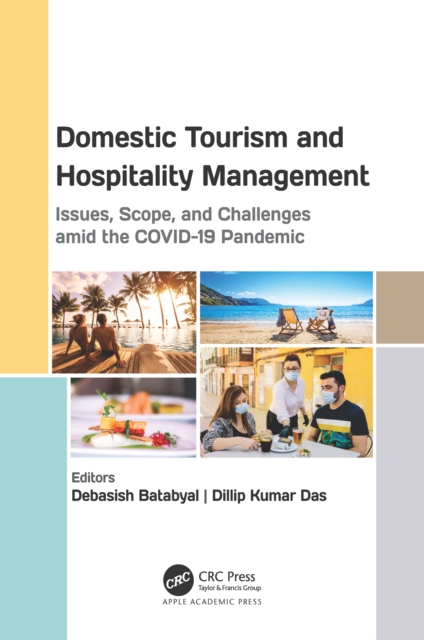 Domestic Tourism and Hospitality Management : Issues, Scope, and Challenges amid the COVID-19 Pandemic, PDF eBook
