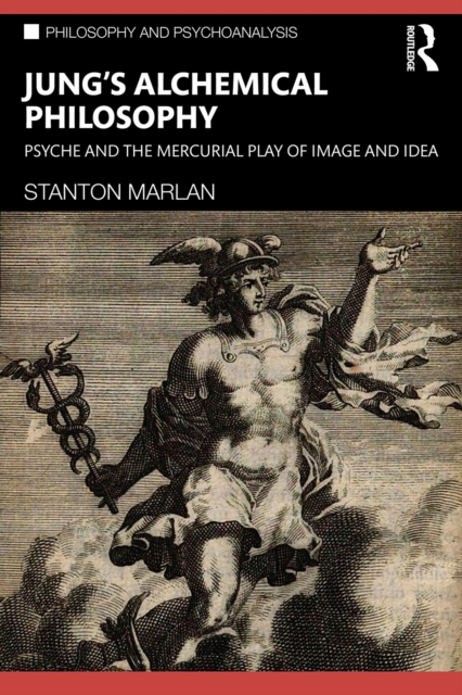 Jung’s Alchemical Philosophy : Psyche and the Mercurial Play of Image and Idea, EPUB eBook