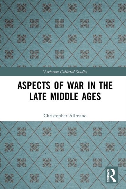 Aspects of War in the Late Middle Ages, PDF eBook