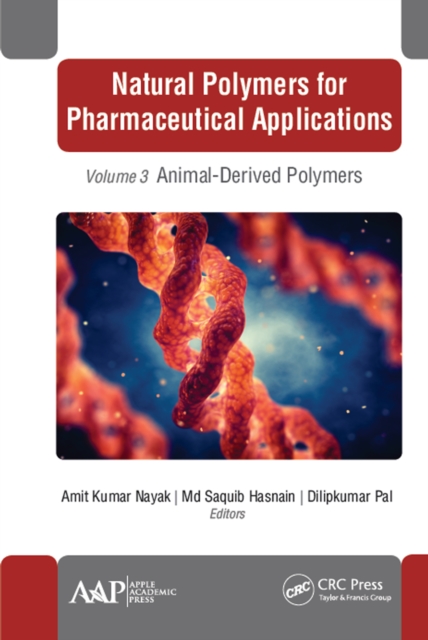 Natural Polymers for Pharmaceutical Applications : Volume 3: Animal-Derived Polymers, PDF eBook