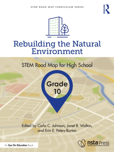 Rebuilding the Natural Environment, Grade 10 : STEM Road Map for High School, EPUB eBook