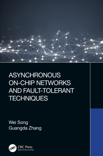 Asynchronous On-Chip Networks and Fault-Tolerant Techniques, PDF eBook