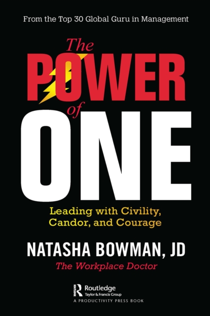 The Power of One : Leading with Civility, Candor, and Courage, PDF eBook