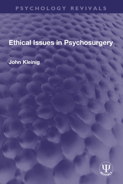 Ethical Issues in Psychosurgery, EPUB eBook