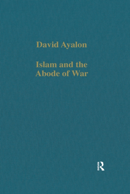 Islam and the Abode of War : Military Slaves and Islamic Adversaries, EPUB eBook