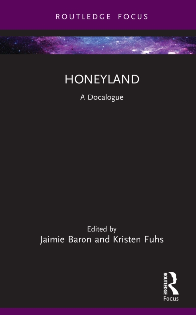 Honeyland : A Docalogue, PDF eBook