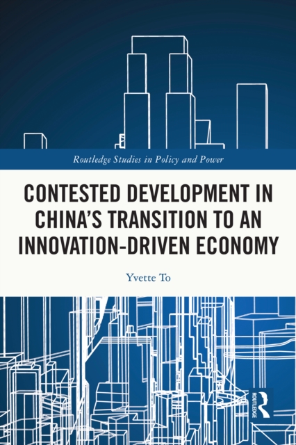 Contested Development in China's Transition to an Innovation-driven Economy, EPUB eBook