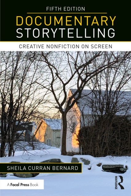 Documentary Storytelling : Creative Nonfiction on Screen, EPUB eBook