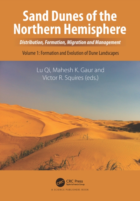 Sand Dunes of the Northern Hemisphere : Distribution, Formation, Migration and Management, Volume 1, EPUB eBook