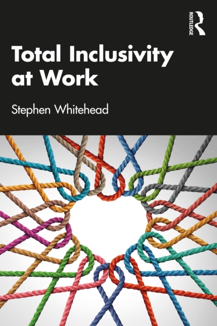 Total Inclusivity at Work, PDF eBook