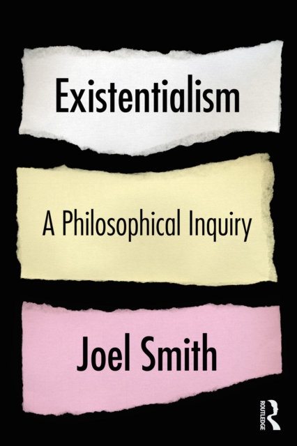Existentialism: A Philosophical Inquiry, PDF eBook