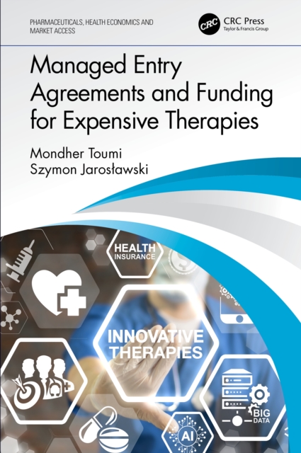 Managed Entry Agreements and Funding for Expensive Therapies, PDF eBook