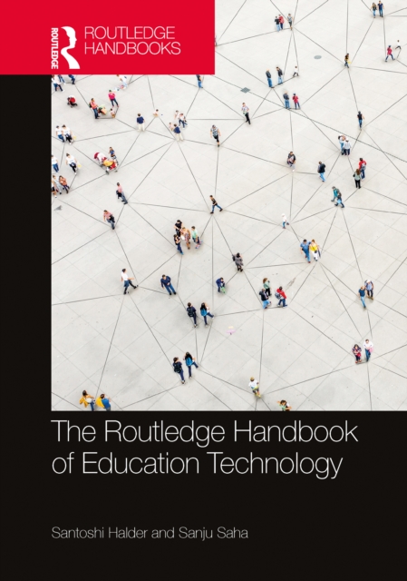 The Routledge Handbook of Education Technology, PDF eBook
