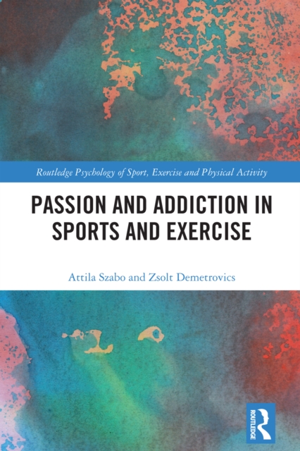 Passion and Addiction in Sports and Exercise, EPUB eBook