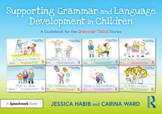 Supporting Grammar and Language Development in Children : A Guidebook for the Grammar Tales Stories, PDF eBook