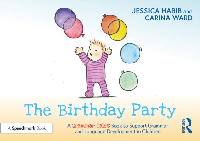 The Birthday Party: A Grammar Tales Book to Support Grammar and Language Development in Children, EPUB eBook
