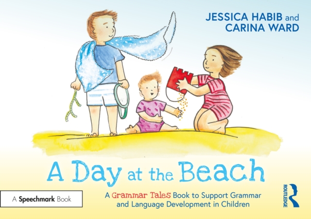 A Day at the Beach: A Grammar Tales Book to Support Grammar and Language Development in Children, PDF eBook