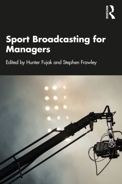 Sport Broadcasting for Managers, PDF eBook