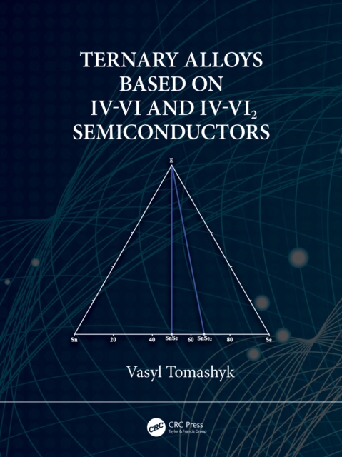 Ternary Alloys Based on IV-VI and IV-VI2 Semiconductors, PDF eBook