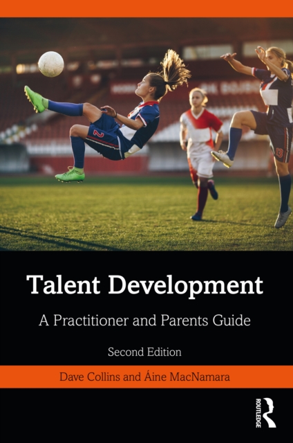 Talent Development : A Practitioner and Parents Guide, PDF eBook