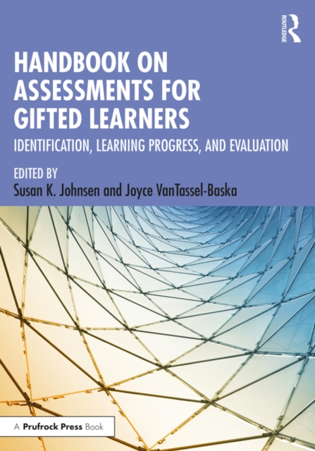 Handbook on Assessments for Gifted Learners : Identification, Learning Progress, and Evaluation, PDF eBook