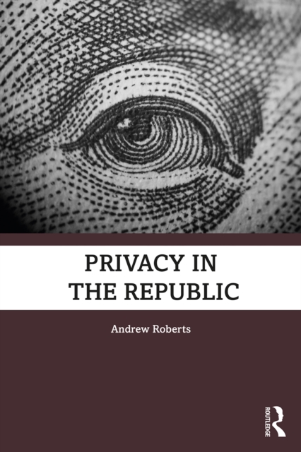 Privacy in the Republic, EPUB eBook
