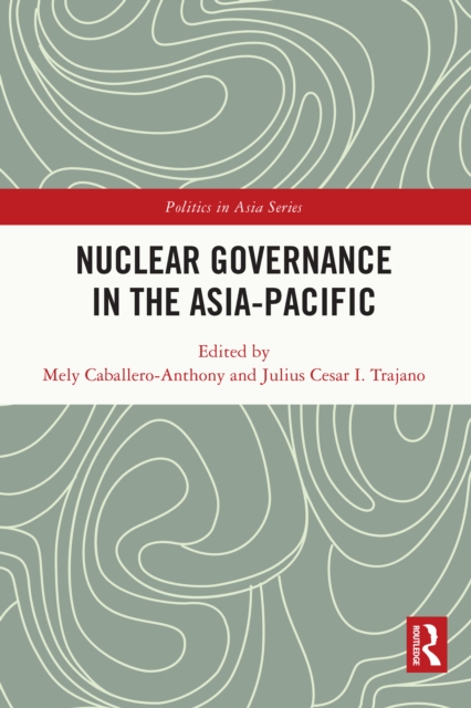 Nuclear Governance in the Asia-Pacific, PDF eBook