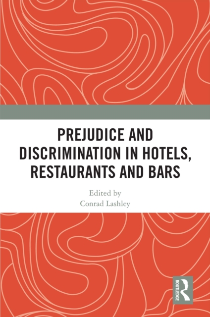 Prejudice and Discrimination in Hotels, Restaurants and Bars, EPUB eBook
