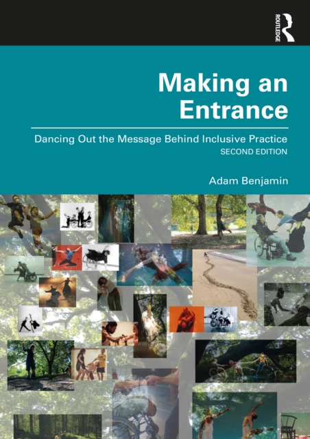 Making an Entrance : Dancing Out the Message Behind Inclusive Practice, PDF eBook