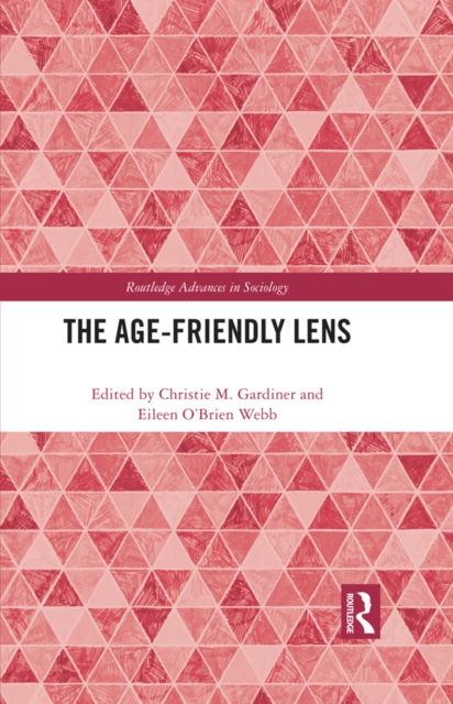 The Age-friendly Lens, PDF eBook