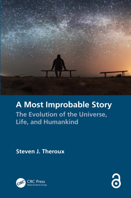 A Most Improbable Story : The Evolution of the Universe, Life, and Humankind, EPUB eBook