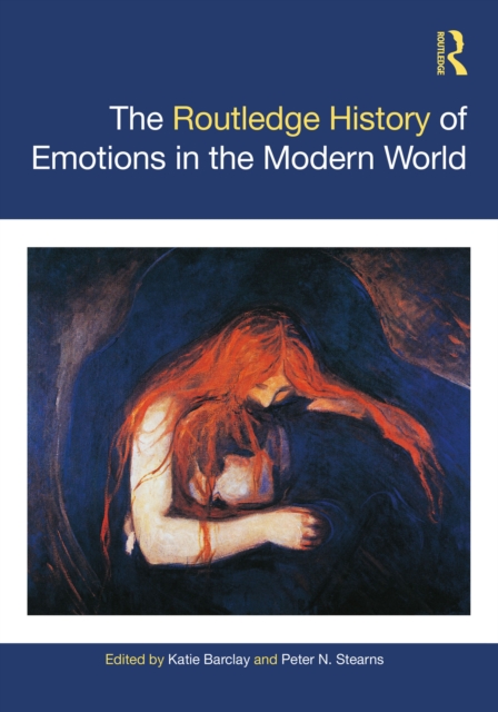 The Routledge History of Emotions in the Modern World, PDF eBook