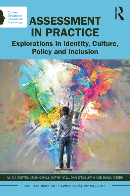 Assessment in Practice : Explorations in Identity, Culture, Policy and Inclusion, PDF eBook
