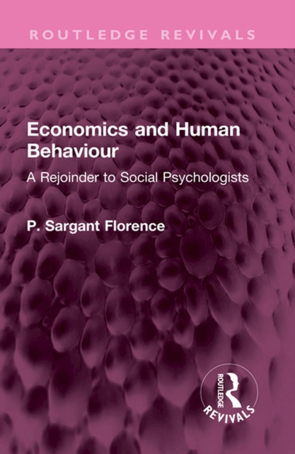 Economics and Human Behaviour : A Rejoinder to Social Psychologists, PDF eBook