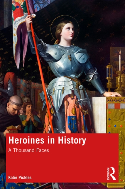 Heroines in History : A Thousand Faces, EPUB eBook