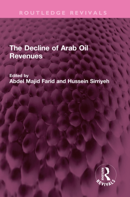 The Decline of Arab Oil Revenues, EPUB eBook