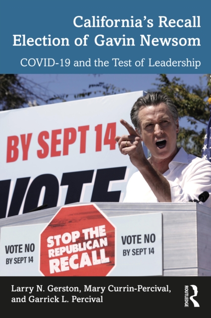 California's Recall Election of Gavin Newsom : COVID-19 and the Test of Leadership, PDF eBook