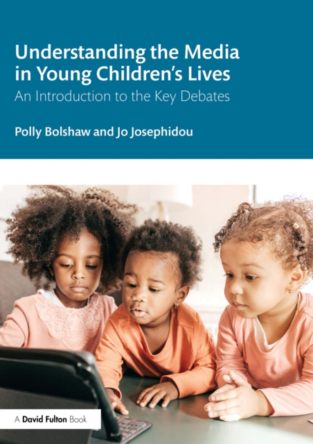 Understanding the Media in Young Children's Lives : An Introduction to the Key Debates, PDF eBook