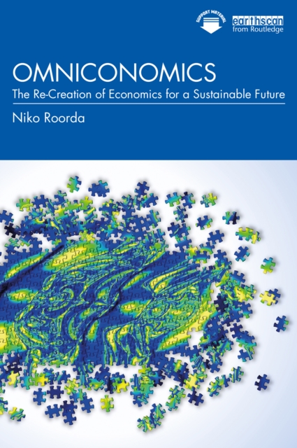 Omniconomics : The Re-Creation of Economics for a Sustainable Future, EPUB eBook