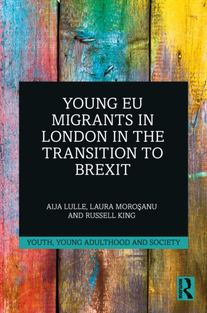 Young EU Migrants in London in the Transition to Brexit, EPUB eBook