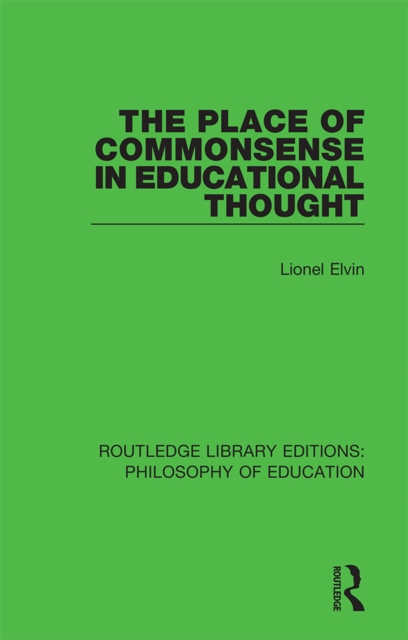 The Place of Commonsense in Educational Thought, PDF eBook