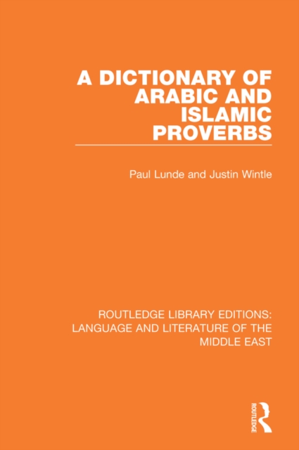 A Dictionary of Arabic and Islamic Proverbs, PDF eBook