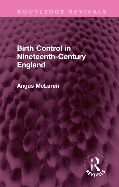 Birth Control in Nineteenth-Century England, EPUB eBook