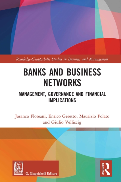 Banks and Business Networks : Management, Governance and Financial Implications, PDF eBook