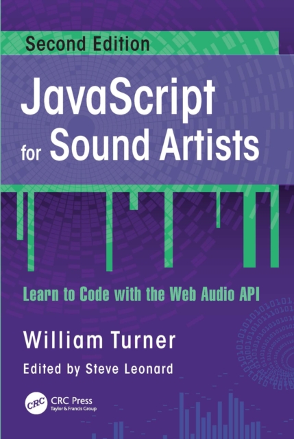 JavaScript for Sound Artists : Learn to Code with the Web Audio API, PDF eBook